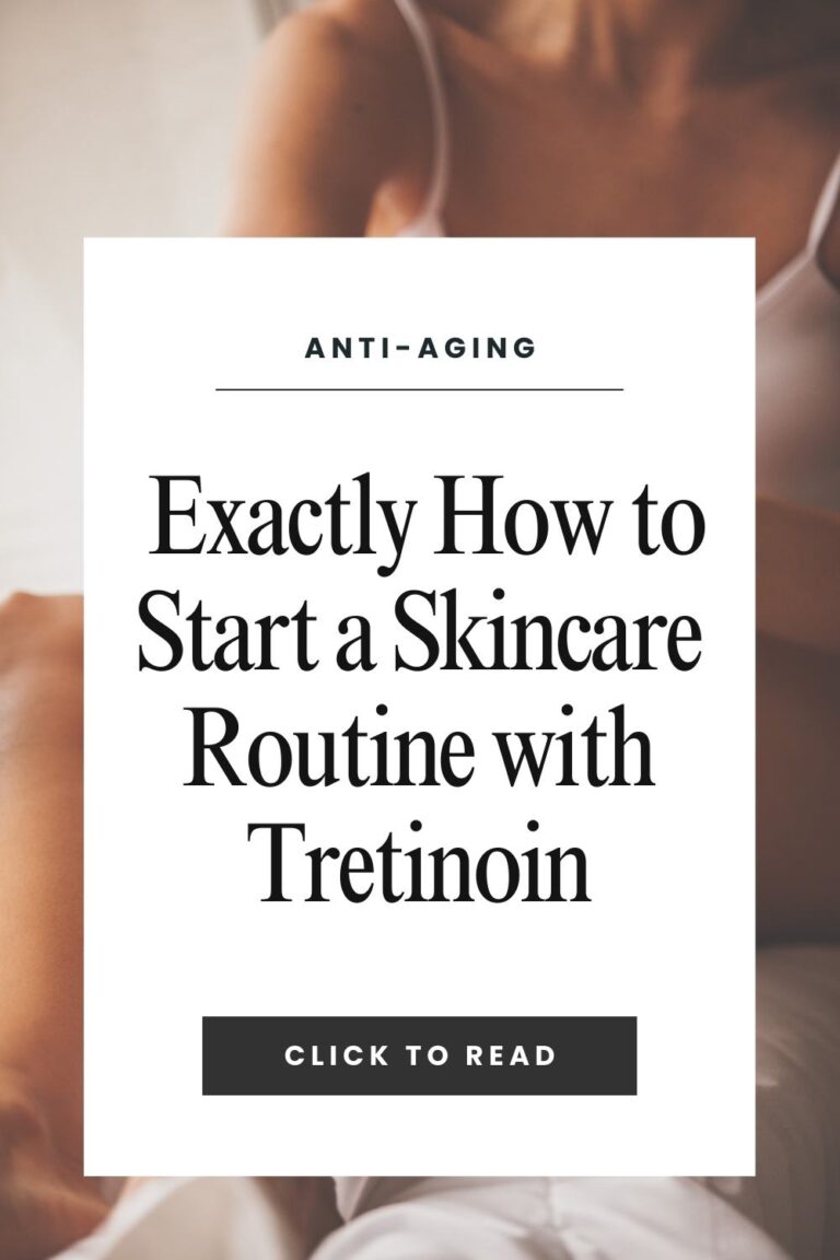 The Tretinoin Skincare Routine Proven To Make Your Skin Glow Here For Vanity