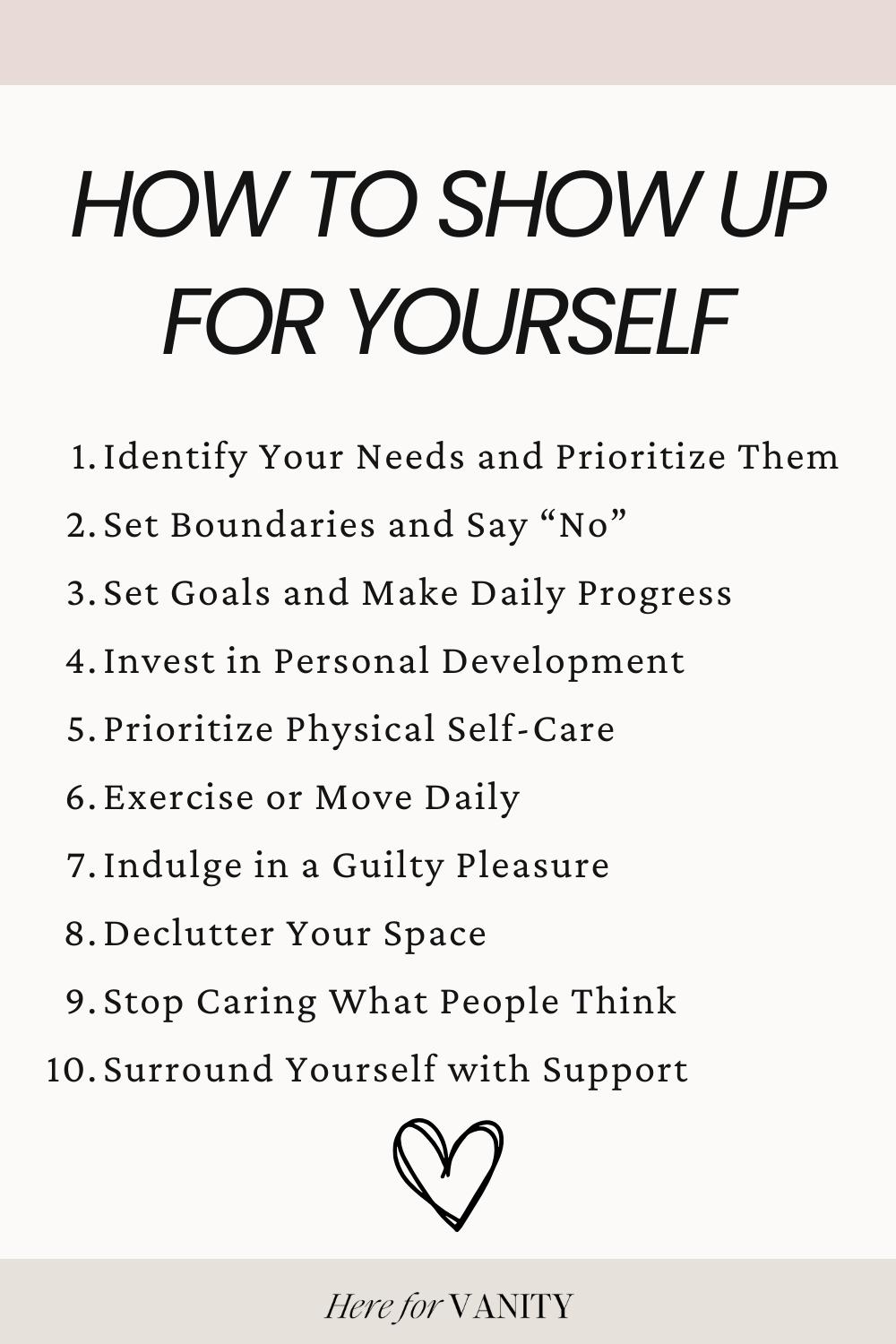 How to Show Up For Yourself: 10 Essential Ways - Here for Vanity