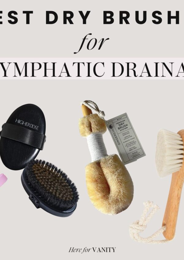 The Best Dry Brushes for Lymphatic Drainage
